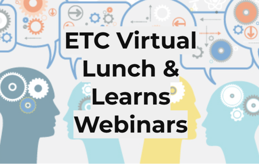 ETC Lunch & Learn Webinar Header