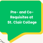 Pre- and Co-Requisites at St. Clair College