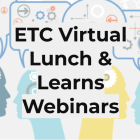 ETC Lunch & Learn Webinar Header