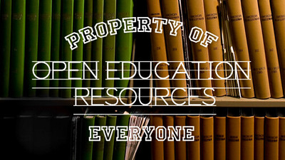 A shelf of books with the words Property of Everyone - Open Education Resources